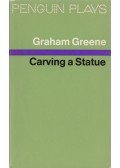 Graham Greene - Carving a Statue