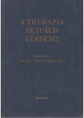 Braun Pál (szerk.),Fekete György - A therapia aktuális kérdései