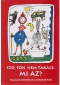 Varga Ferencné - Sző, fon, nem takács. Mi az?