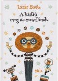 Lázár Ervin - A kisfiú meg az oroszlánok