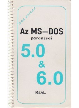 Kis Balázs - Az MS-DOS parancsai 5.0 & 6.0 Kis Balázs - Az MS-DOS parancsai 5.0 & 6.0, 1993 antikvár könyv