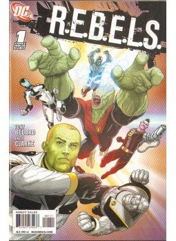 Clarke, Andy, Tony Bedard - R.E.B.E.L.S. 1. Clarke, Andy, Tony Bedard - R.E.B.E.L.S. 1., 2009 antikvár könyv