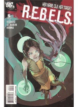 Aubin, Claude St., Tony Bedard - R.E.B.E.L.S. 5. Aubin, Claude St., Tony Bedard - R.E.B.E.L.S. 5., 2009 antikvár könyv