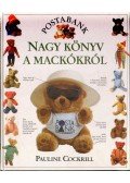 Cockrill Pauline - Nagy könyv a mackókról