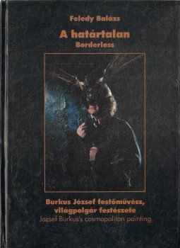 Feledy Balázs - A határtalan Feledy Balázs - A határtalan, 2001 antikvár könyv