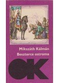 Mikszáth Kálmán - Beszterce ostroma