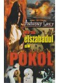Grey Anthony - ...és elszabadul a pokol!