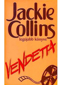Jackie Collins - Vendetta Jackie Collins - Vendetta, Budapest 1996 antikvár könyv