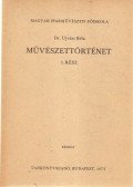 Ujvári Béla - Művészettörténet I. rész