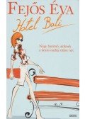 Fejős Éva - Hotel Bali