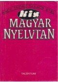 Rácz Endre,Takács Etel - Kis magyar nyelvtan