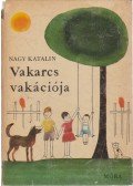 Nagy Katalin - Vakarcs vakációja