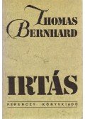 Thomas Bernhard - Irtás
