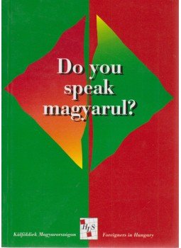 R. Székely Julianna - Do you speak magyarul? R. Székely Julianna - Do you speak magyarul?, Budapest 1996 antikvár könyv