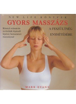 MARK EVANS - Gyors masszázs MARK EVANS - Gyors masszázs, Pécs 1996 antikvár könyv