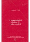 Galambos Katalin - A kommunikáció elmélete és gyakorlata II/2.