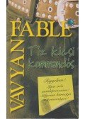 Fable, Vavyan - Tíz kicsi kommandós