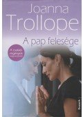 Joanna Trollope - A pap felesége