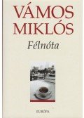 Vámos Miklós - Félnóta