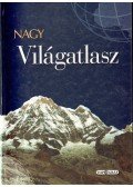 Balla Zsuzsa (szerk.),Faragó Imre,Hargitai Henrik,Horváth Zoltán,Kereszturi Ákos,Kondás Péter,Kiss Tímea,Koppány György - Nagy világatlasz