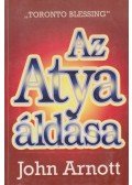 John Arnott - Az Atya áldása