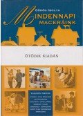 Görög Ibolya - Mindennapi maceráink