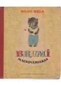 Bodó Béla - Brumi Mackóvárosban