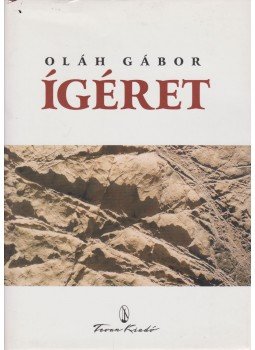 Oláh Gábor - Ígéret Oláh Gábor - Ígéret, 2003 antikvár könyv