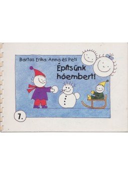 Bartos Erika - Építsünk hóembert! Bartos Erika - Építsünk hóembert!, Miskolc 0 antikvár könyv
