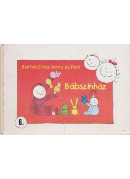Bartos Erika - Anna és Peti: Bábszínház Bartos Erika - Anna és Peti: Bábszínház, Miskolc 0 antikvár könyv