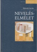 Bábosik István - Neveléselmélet