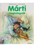 Delahaye, Gilbert,Marlier, Marcel - Márti megbetegszik