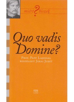 Járai Judit - Quo vadis Domine?, Budapest 0 antikvár könyv