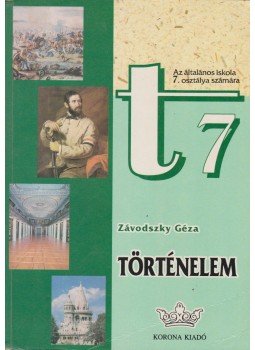 Závodszky Géza - Történelem 7. Závodszky Géza - Történelem 7., Budapest 1994 antikvár könyv