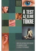 DEB SHAPIRO - A test az elme tükre