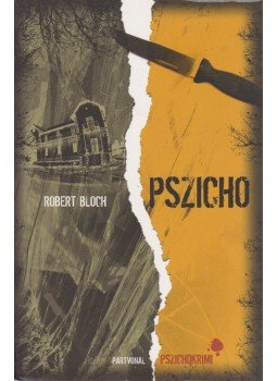 Bloch, Robert - Pszicho Bloch, Robert - Pszicho, Budapest 2011 antikvár könyv