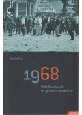 Frei, Norbert - 1968 - Diáklázadások és globális tiltakozás