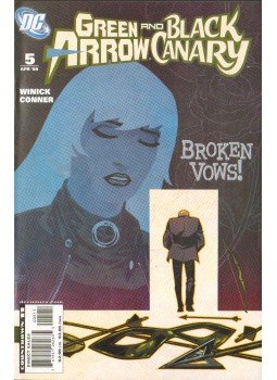 Winick, Judd, Conner, Amanda - Green Arrow/Black Canary 5. Winick, Judd, Conner, Amanda - Green Arrow/Black Canary 5., 2008 antikvár könyv