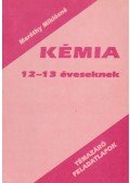 Maróthy Miklósné - Kémia témazáró feladatlapok 12-13 éveseknek