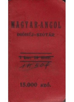 Rózsa Dezső dr. - Magyar-angol dióhéj szótár Rózsa Dezső dr. - Magyar-angol dióhéj szótár, Budapest 0 antikvár könyv