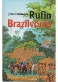 Rufin, Jean-Christophe - Brazilvörös