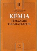 Z. Orbán Erzsébet - Témazáró feladatlapok a Kémia II. tankönyvhöz