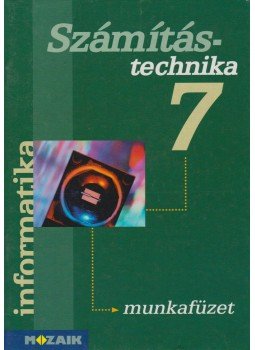 Rozgonyi-Borus Ferenc - Számítástechnika 7, Szeged 1997 antikvár könyv