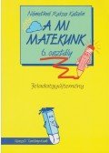 Némethné Rakos Katalin - A mi matekunk 6. osztály