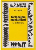 Filla István - Történelem munkafüzet 5. évfolyam