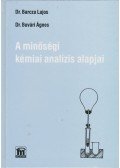 Dr. Barcza Lajos,Dr. Buvári Ágnes - A minőségi kémiai analízis alapjai