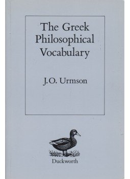 Urmson, James Opie - The Greek Philosophical Vocabulary Urmson, James Opie - The Greek Philosophical Vocabulary, London 1990 antikvár könyv