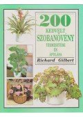 Gilbert, Richard - 200 kedvelt szobanövény