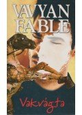 Fable, Vavyan - Vakvágta