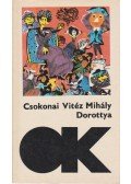 Csokonai Vitéz Mihály - Dorottya / A méla tempefői